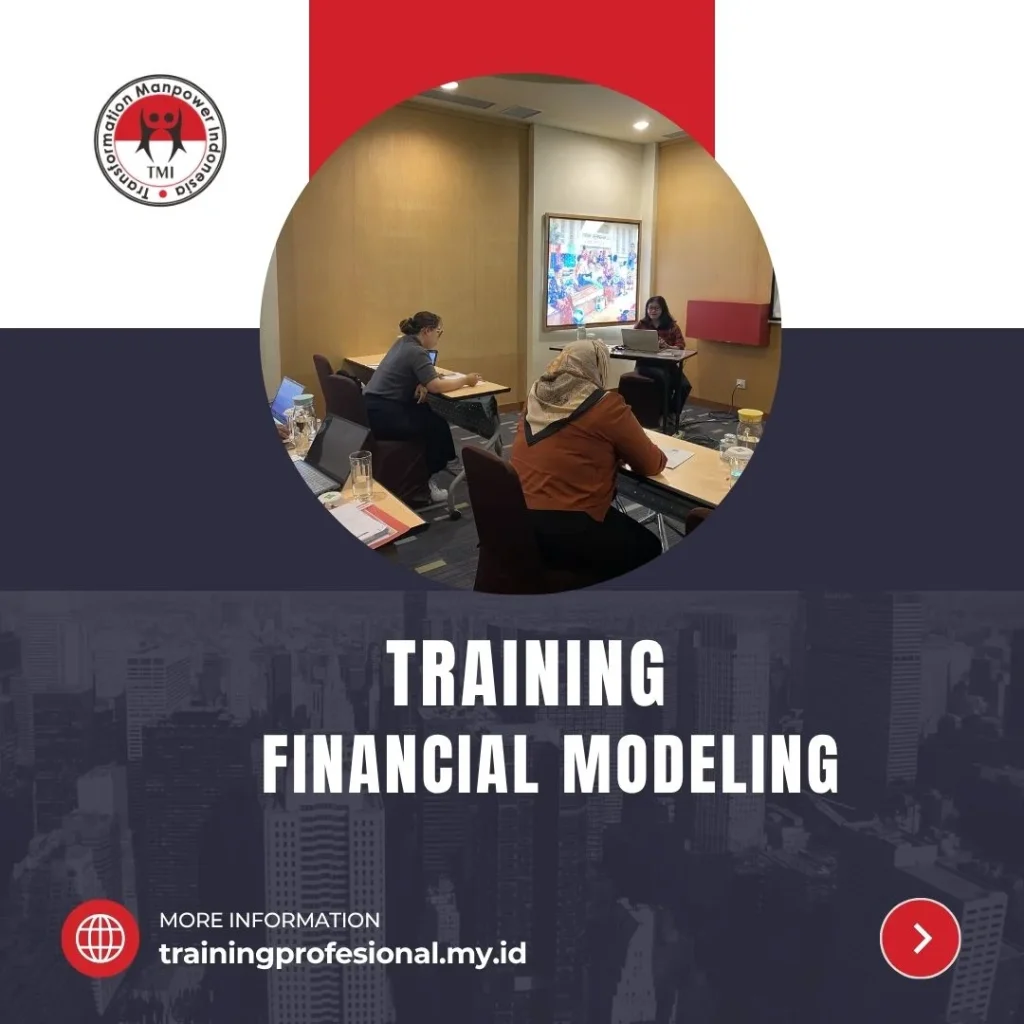 TRAINING FINANCIAL MODELING TRAINING MODEL KEUANGAN INVESTASI