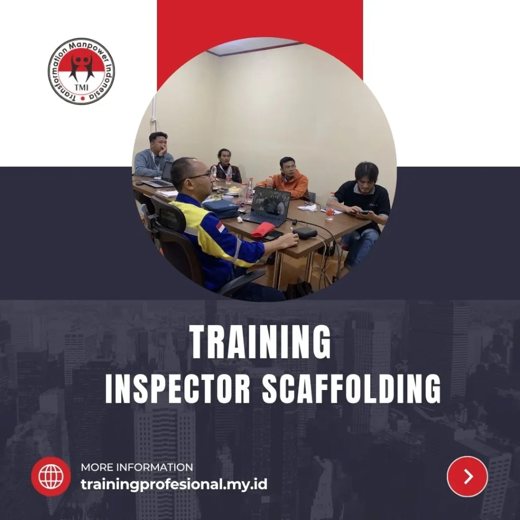 TRAINING INSPECTOR SCAFFOLDING training inspeksi scaffolding proyek